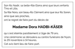 Avis décès Dora HADBI-KÄSER 1946 - 2025