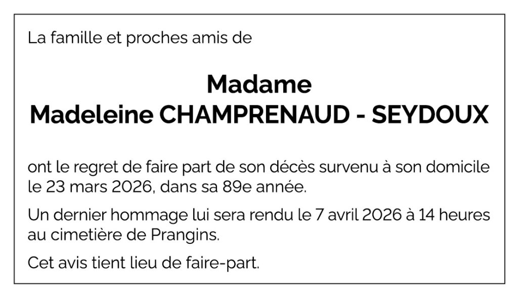 Avis décès Madeleine CHAMPRENAUD-SEYDOUX 1937 - 2026